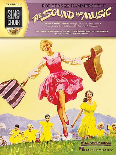 Sing With The Choir Volume 12: The Sound Of Music (Paperback)