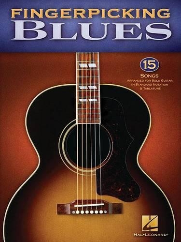Fingerpicking Blues: 15 Songs Arranged for Solo Guitar in Standard Notation & Tablature (Paperback)