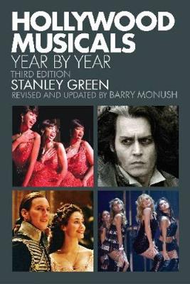 Stanley Green/Barry Monush: Hollywood Musicals Year by Year (Paperback)