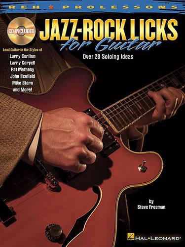 Steve Freeman: Jazz-Rock Licks for Guitar (Paperback)