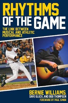 Rhythms of the Game: The Link Between Musical and Athletic Performance (Paperback)