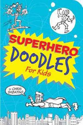 Superhero Doodles for Kids (Paperback)
