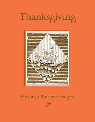 Give Thanks: A Thanksgiving Companion (Hardback)