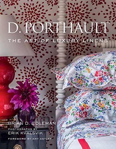 D. Porthault: The Art of Luxury Linens (Hardback)