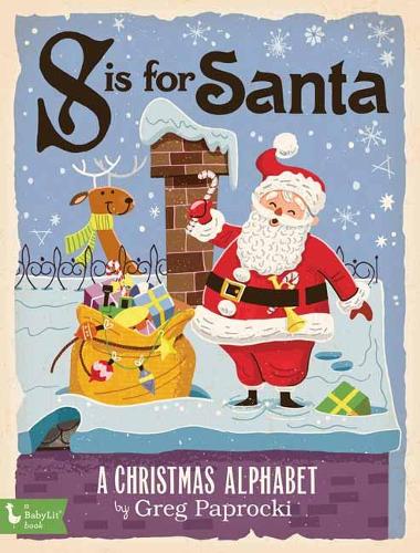 S is for Santa: A Christmas Alphabet (Board book)