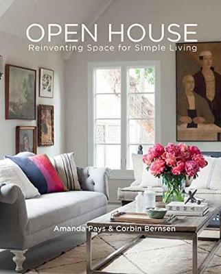 Open House: Reinventing Space for Simple Living (Hardback)