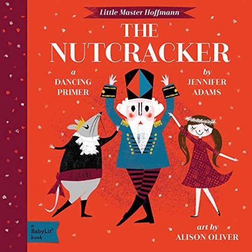 The Nutcracker: A Dancing Primer - Babylit (Board book)