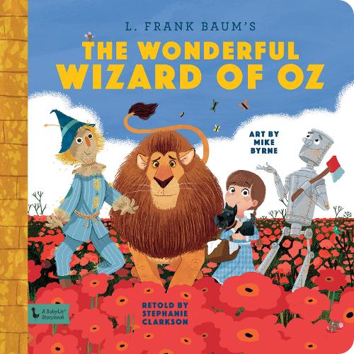Wonderful Wizard of Oz:: A BabyLit Storybook - BabyLit (Hardback)