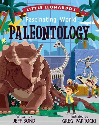 Little Leonardo's Fascinating World of Paleontology - Little Leonardo (Hardback)