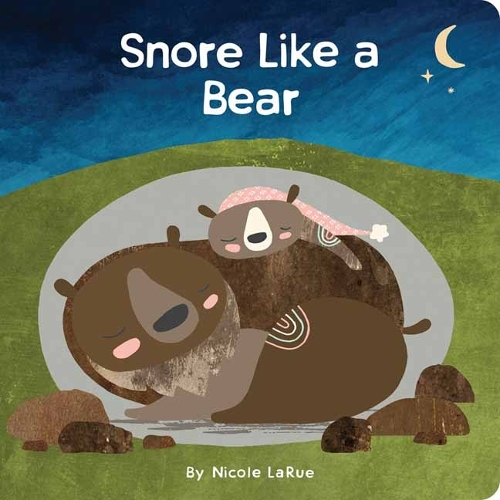 Snore Like a Bear (Board book)