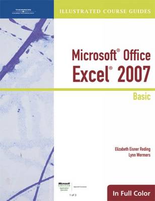 Illustrated Course Guide: Microsoft Office Excel 2007 Basic (Spiral bound)