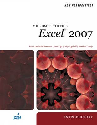 New Perspectives on Microsoft Office Excel 2007 - New Perspectives Series: Comprehensive (Paperback)