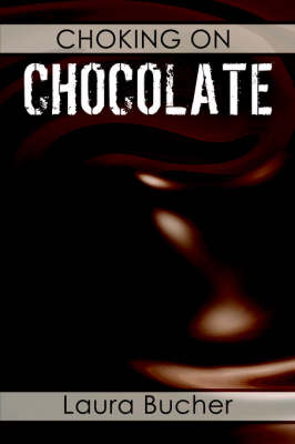 Choking on Chocolate (Paperback)
