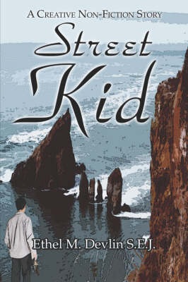 Street Kid: A Creative Non-Fiction Story (Paperback)