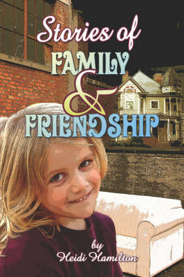 Stories of Family and Friendship (Paperback)