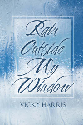 Rain Outside My Window (Paperback)