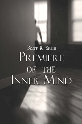 Premiere of the Inner Mind (Paperback)