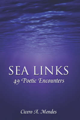Sea Links: 49 Poetic Encounters (Paperback)
