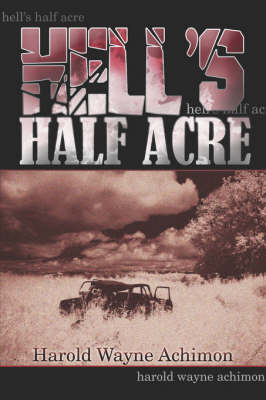 Hell's Half Acre (Paperback)
