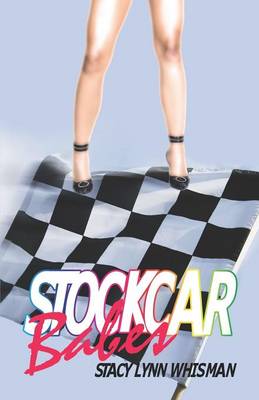 Stockcar Babes (Paperback)