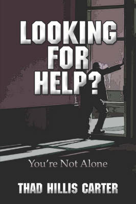 Looking for Help? You're Not Alone (Paperback)