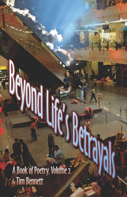 Beyond Life's Betrayals: A Book of Poetry, Volume 2 (Paperback)