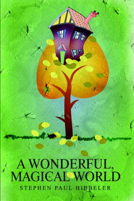 A Wonderful, Magical World (Paperback)