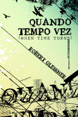 Quando Tempo Vez: When Time Turns (Paperback)
