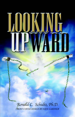 Looking Upward: Facing and Reaching Beyond Spinal Cord Injury (Paperback)