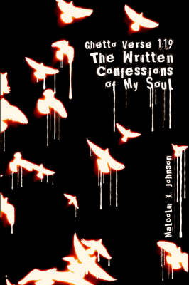 Ghetto Verse 1: 19: (The Written Confessions of My Soul) (Paperback)