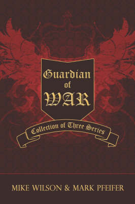 Guardian of War: Collection of Three Series (Paperback)