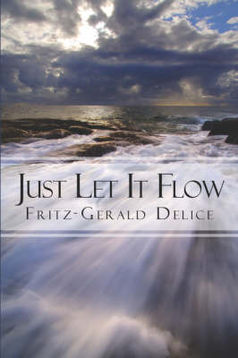 Just Let It Flow (Paperback)
