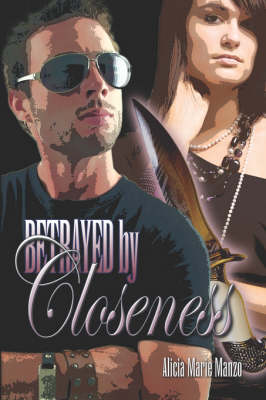 Betrayed by Closeness (Paperback)