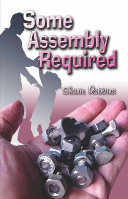 Some Assembly Required (Paperback)