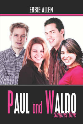 Paul and Waldo: Sequel One (Paperback)
