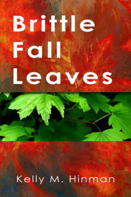 Brittle Fall Leaves (Paperback)