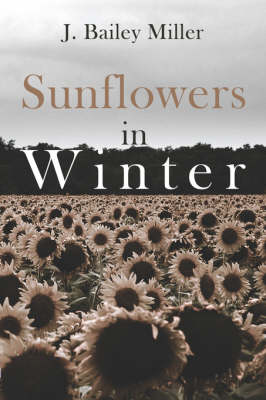 Sunflowers in Winter (Paperback)
