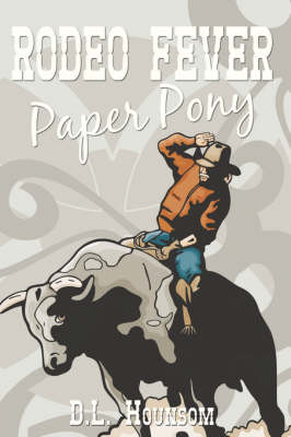 Rodeo Fever: Paper Pony (Paperback)