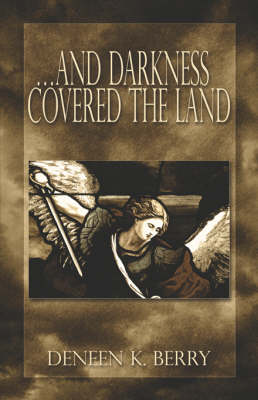 And Darkness Covered the Land (Paperback)