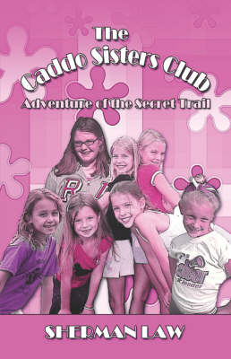 The Caddo Sisters Club: Adventure of the Secret Trail (Paperback)