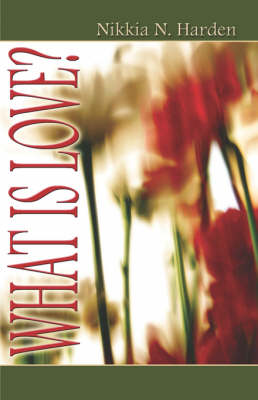 What Is Love? (Paperback)