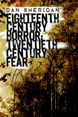 Eighteenth Century Horror: Twentieth Century Fear (Paperback)