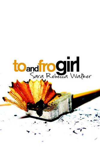 To and Fro Girl (Paperback)