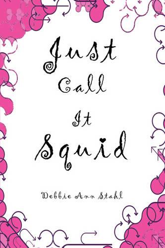 Just Call It Squid (Paperback)