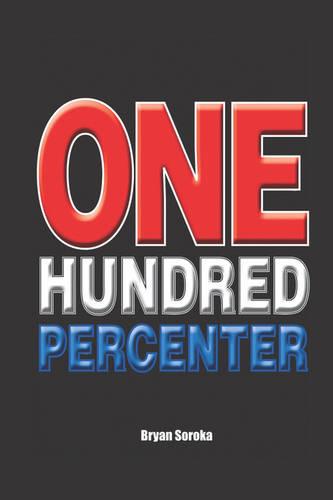 One Hundred Percenter (Paperback)