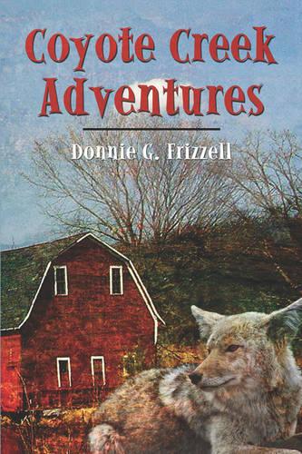 Coyote Creek Adventures (Paperback)