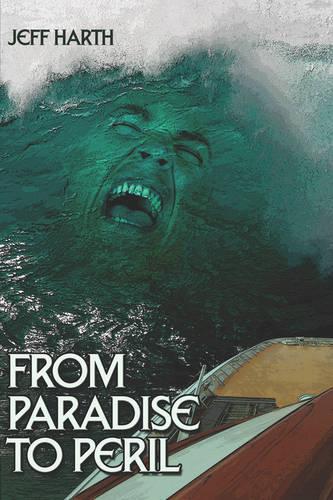 From Paradise to Peril (Paperback)