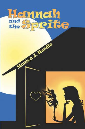 Hannah and the Sprite (Paperback)