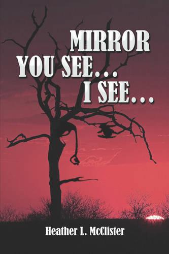 Mirror, You See.I See. (Paperback)