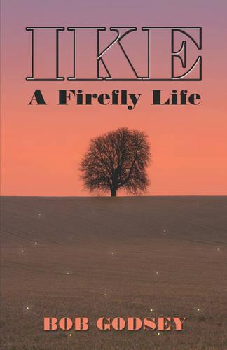 Ike: A Firefly Life (Paperback)